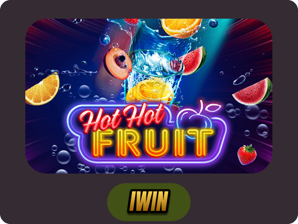Hot Hot Fruit